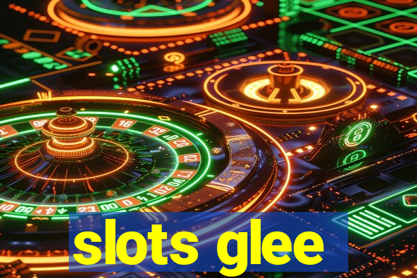 slots glee